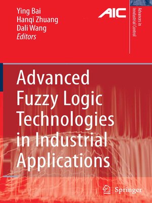 cover image of Advanced Fuzzy Logic Technologies in Industrial Applications
